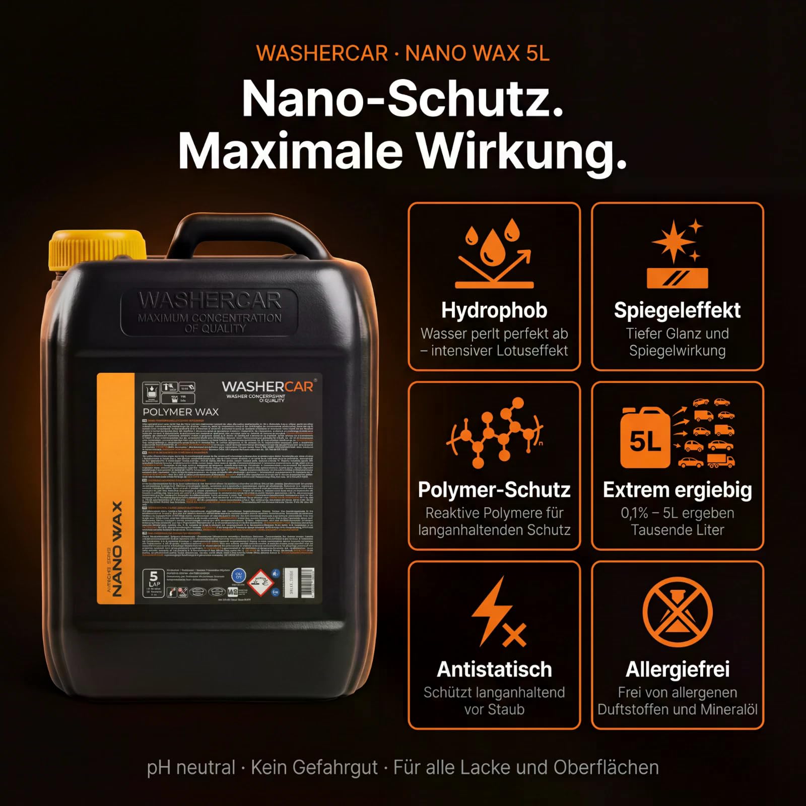 WasherCar Autowachs Konzentrat 5L – Polymerwachs & Nanowachs | Lackversiegelung mit Lotus-Effekt & Abperleffekt | Trocknungswachs & Schnellwachs | Foam Cannon & Hochdruckreiniger | Made in Europe