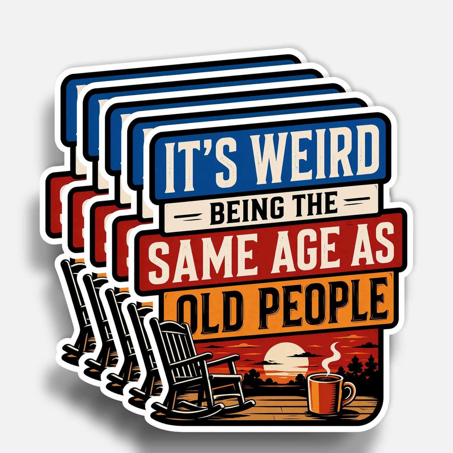 View 1 of (5pcs) It's Weird Being The Same Age As Old People Sticker Funny Sarcastic Quote Decorate Stickers Humorous Waterproof Vinyl Decal For Laptop Water Bottle Phone Case Tumbler Notebook Size 3x2.6 Inches
