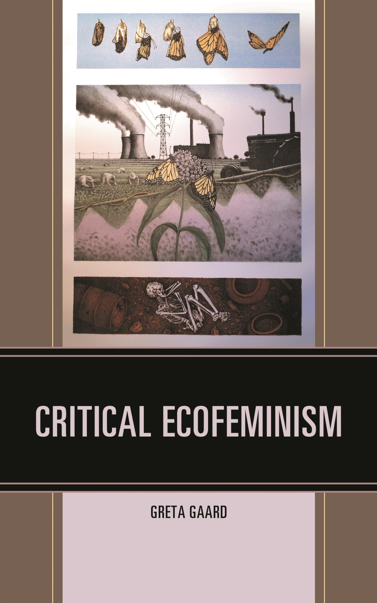 CRITICAL ECOFEMINISM (Ecocritical Theory and Practice)