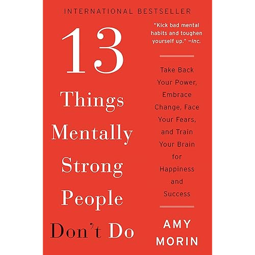Amazon Com 13 Things Mentally Strong People Don T Do Take Back