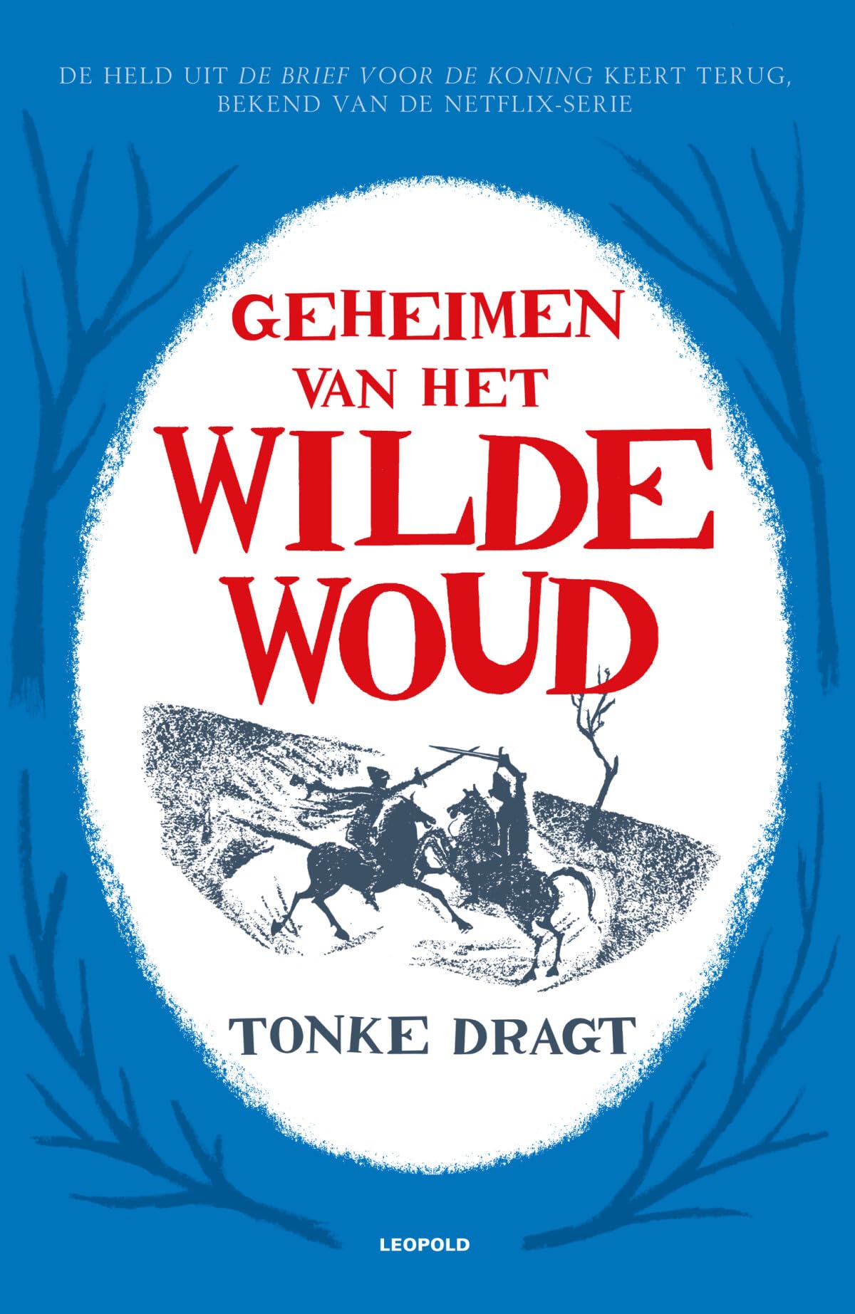 Geheimen van het wilde woud (Dagonaut en Unauwen, 2)