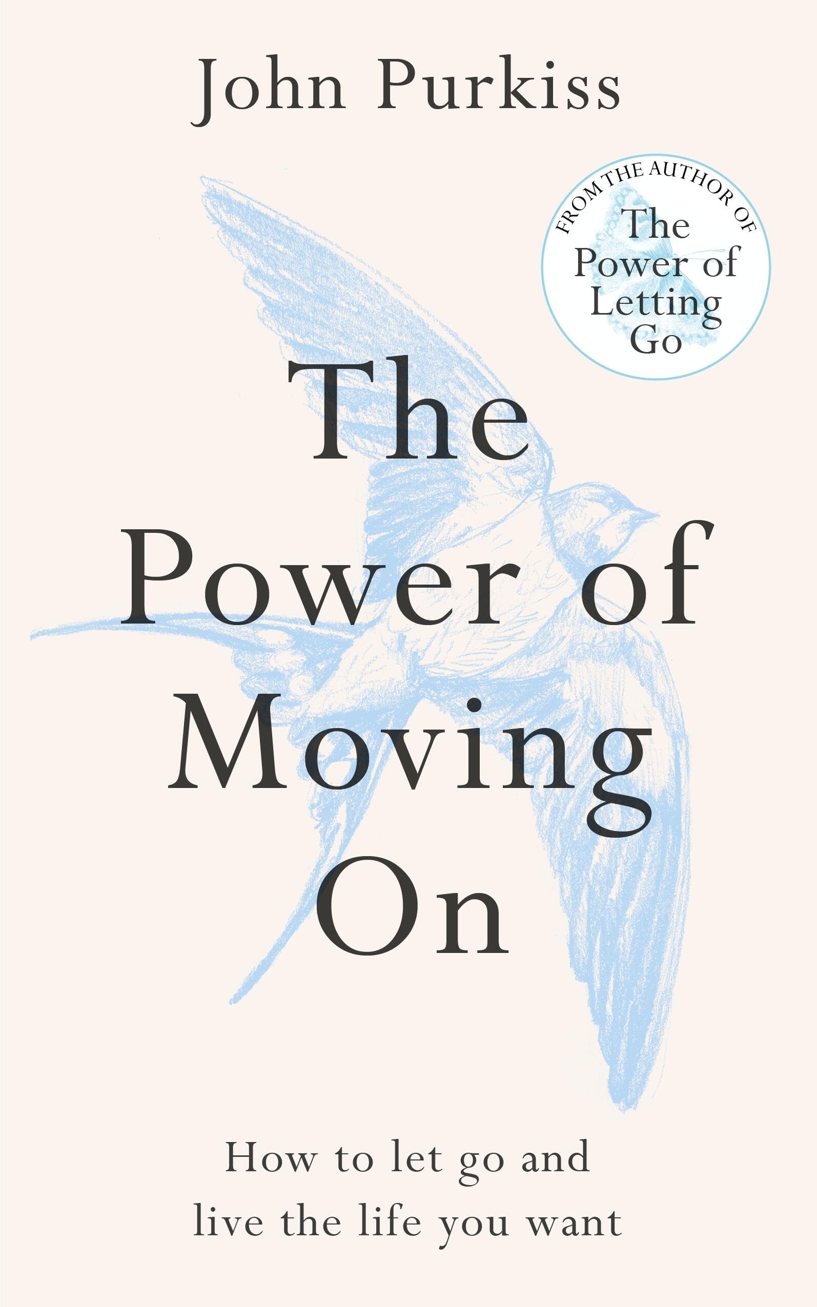The Power of Moving On by John Purkiss PAPERBACK 9781800963603