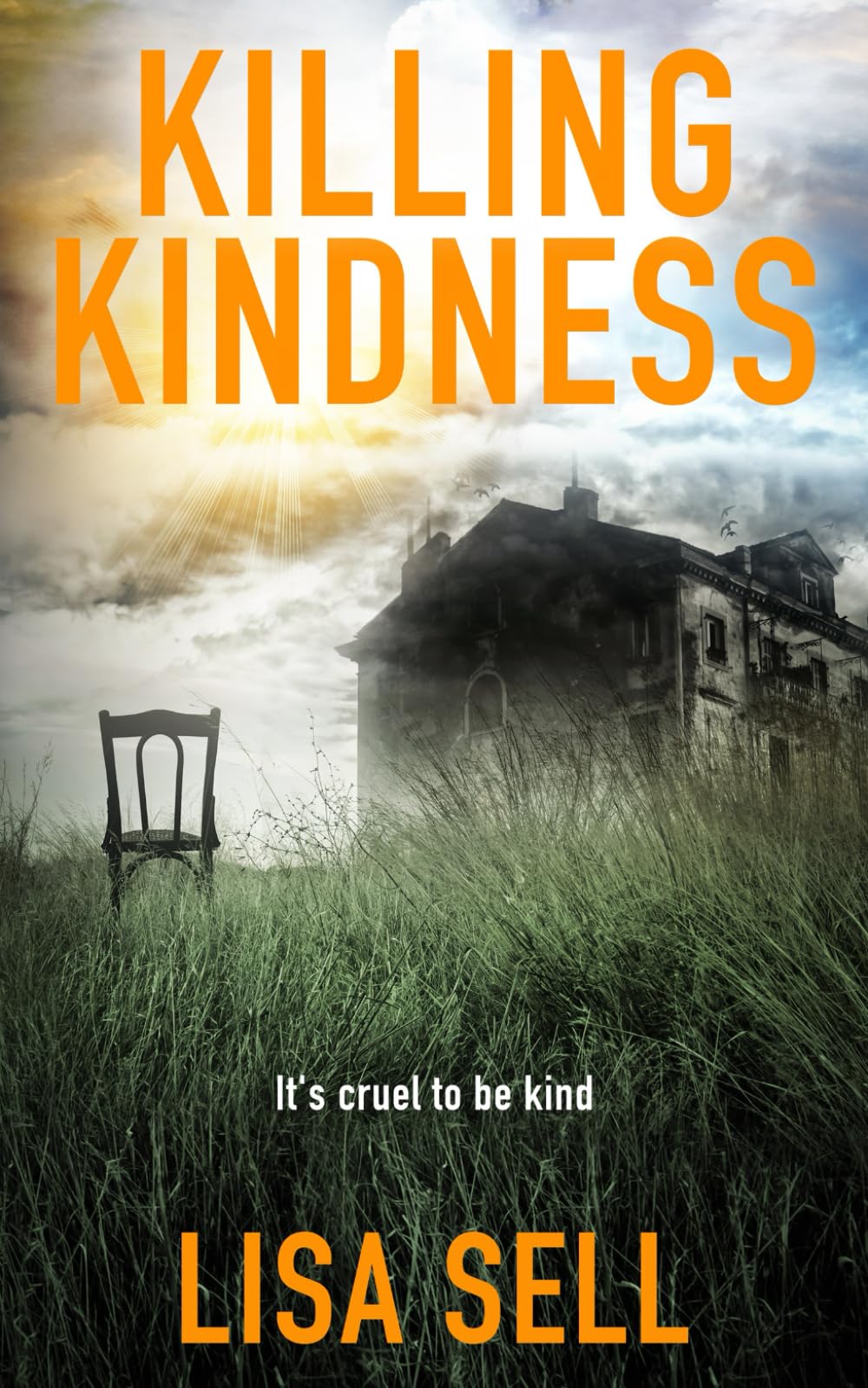 Killing Kindness: It's cruel to be kind