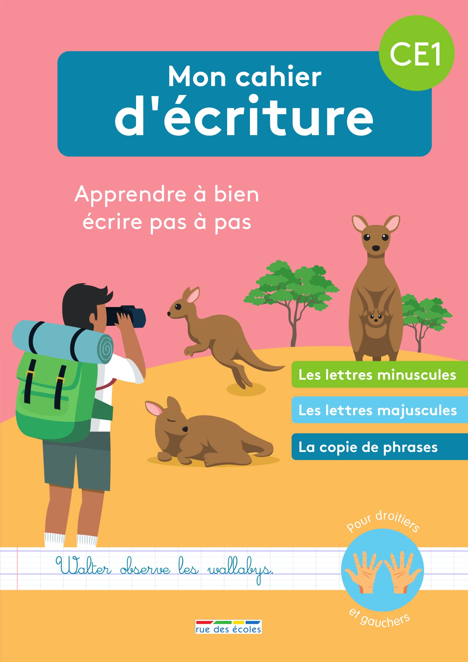 Mon cahier d'écriture CE1: Apprendre à bien écrire pas à pas