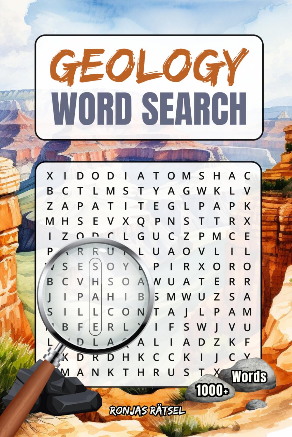 Geology Word Search: Puzzle Bliss for Geologists! Over 1000 Words Sorted by Topic