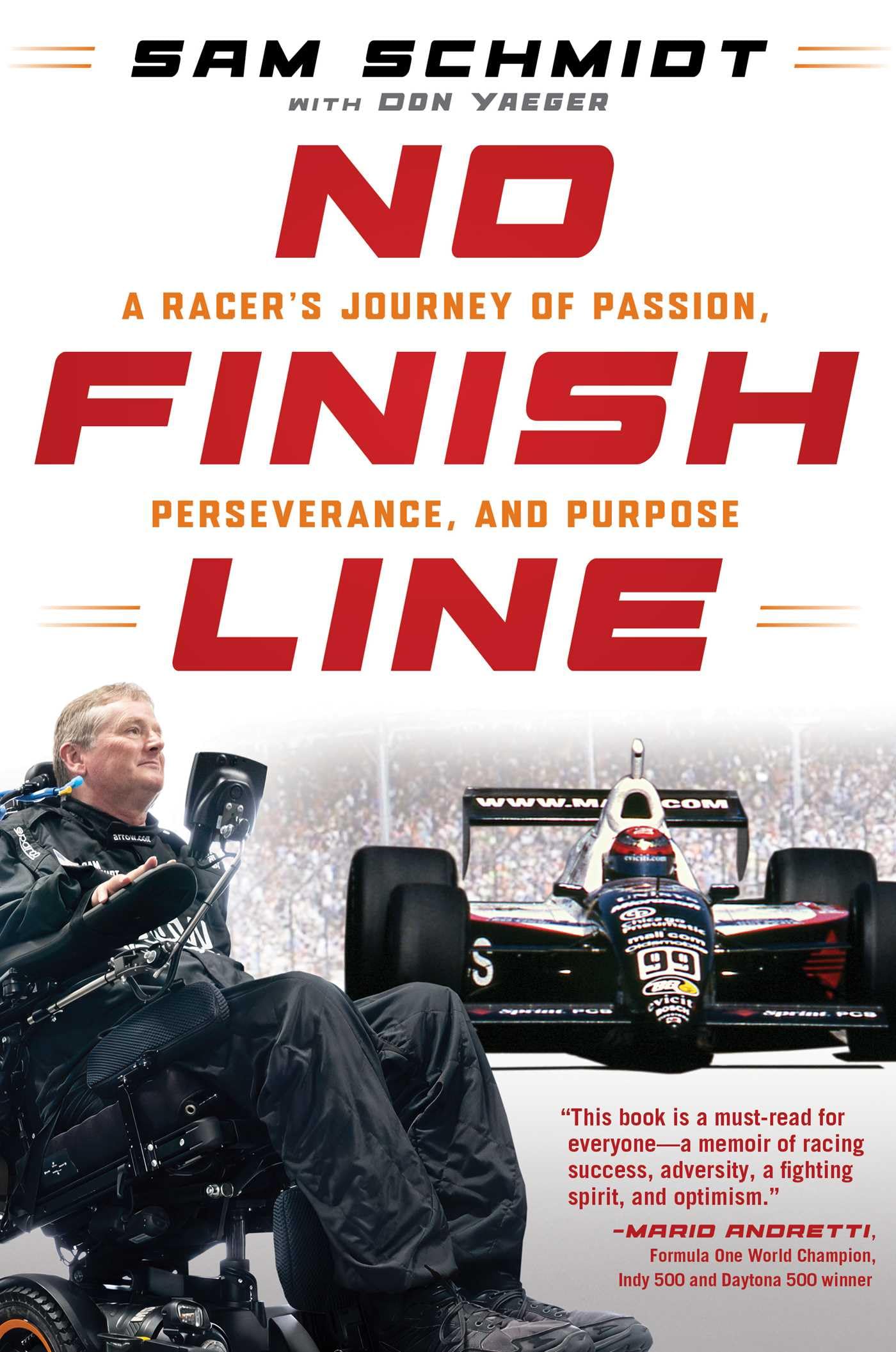 No Finish Line: A Racer's Journey of Passion, Perseverance, and Purpose