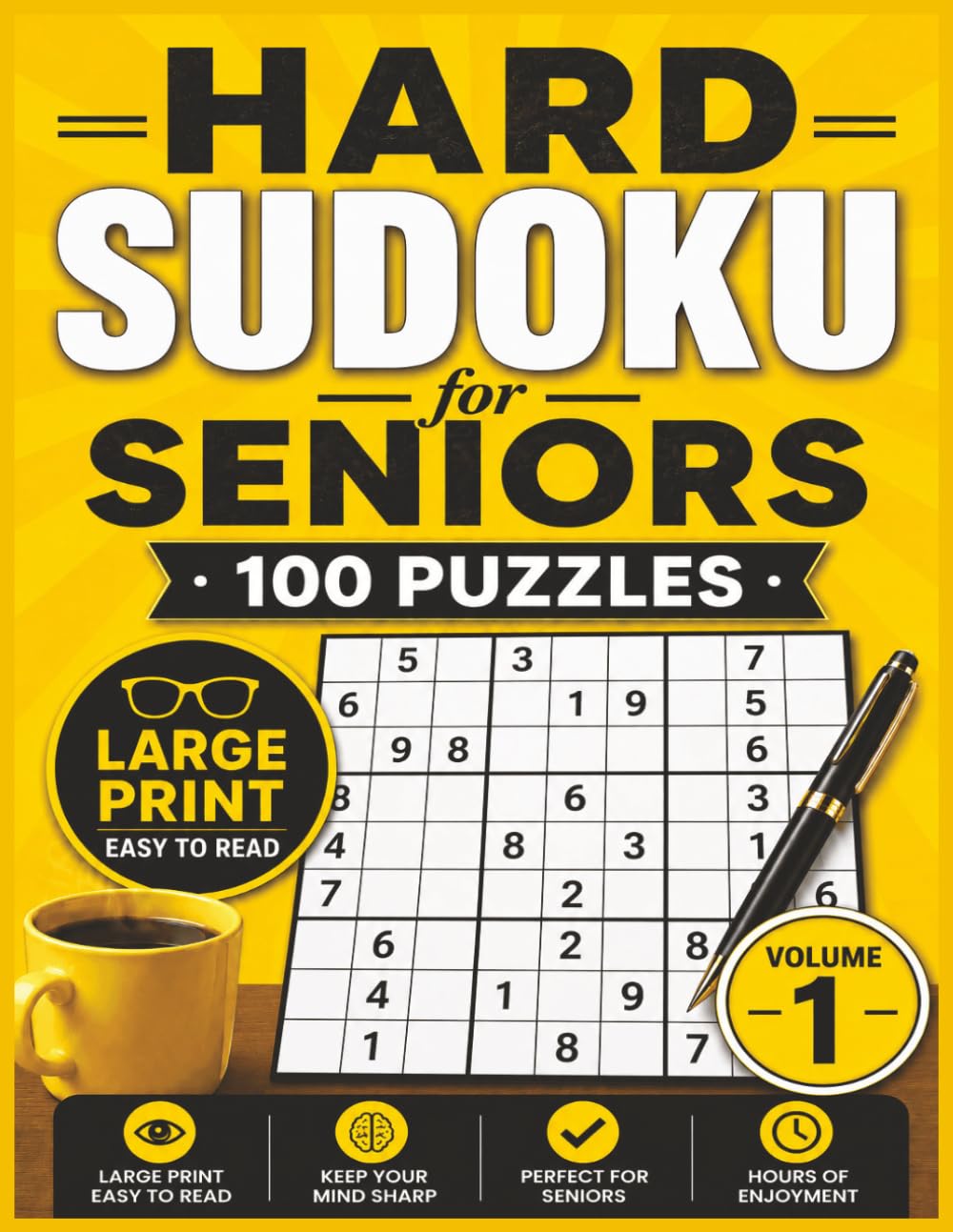 Hard Sudoku for Seniors: Volume 1: 100 Large Print Sudoku Puzzles | Challenging Brain Training to Boost Memory, Focus and Mental Sharpness