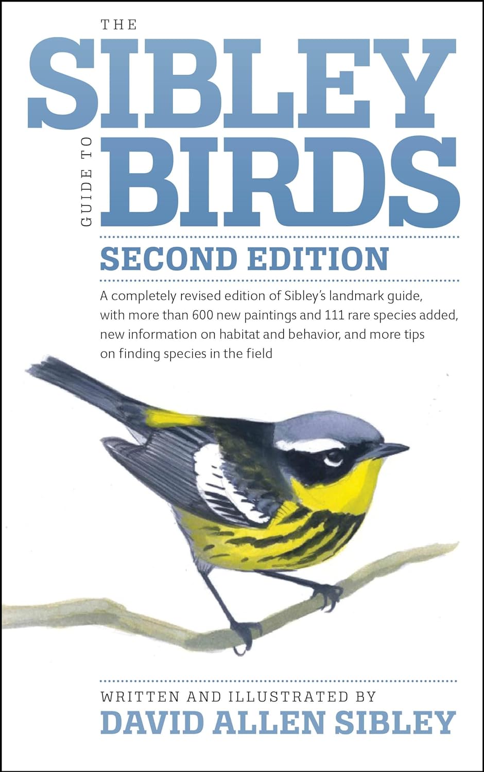 The Sibley Guide to Birds, 2nd Edition (Sibley Guides) The Sibley Guide to Birds, 2nd Edition (Sibley Guides)