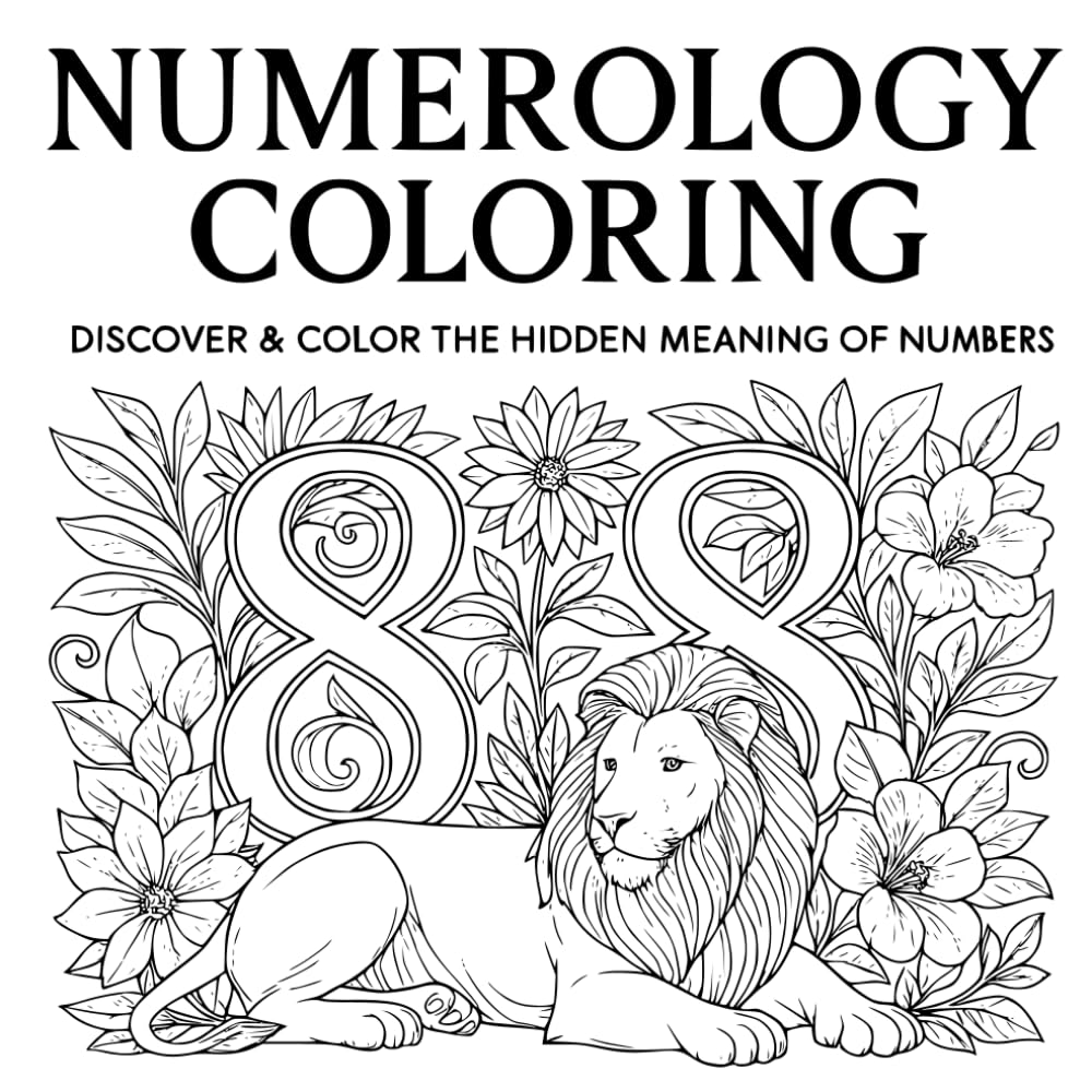 The Numerology Coloring Book: Discover & Color the Hidden Meaning of Numbers
