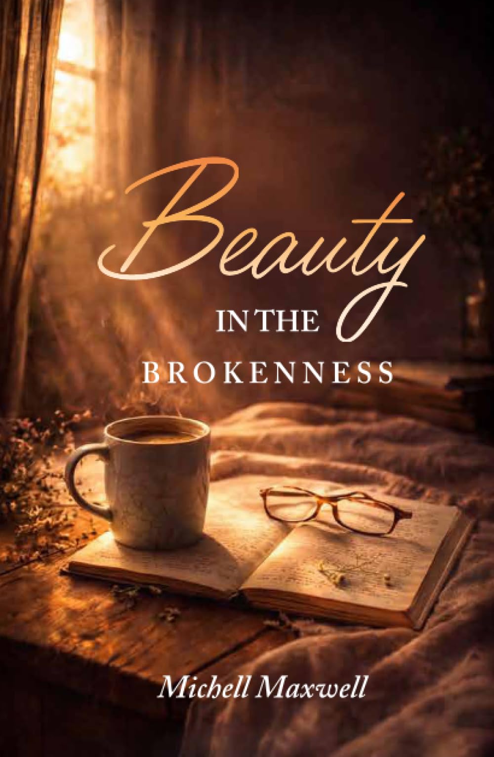 Beauty in the Brokenness: Finding God’s Grace in Life’s Deepest Wounds