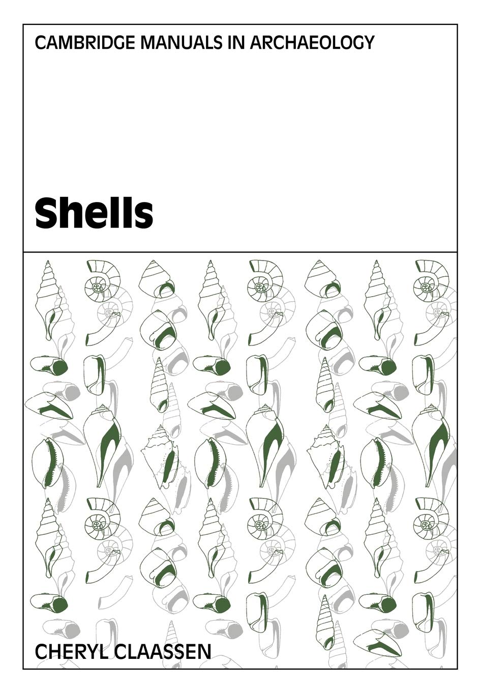 Shells (Cambridge Manuals in Archaeology)