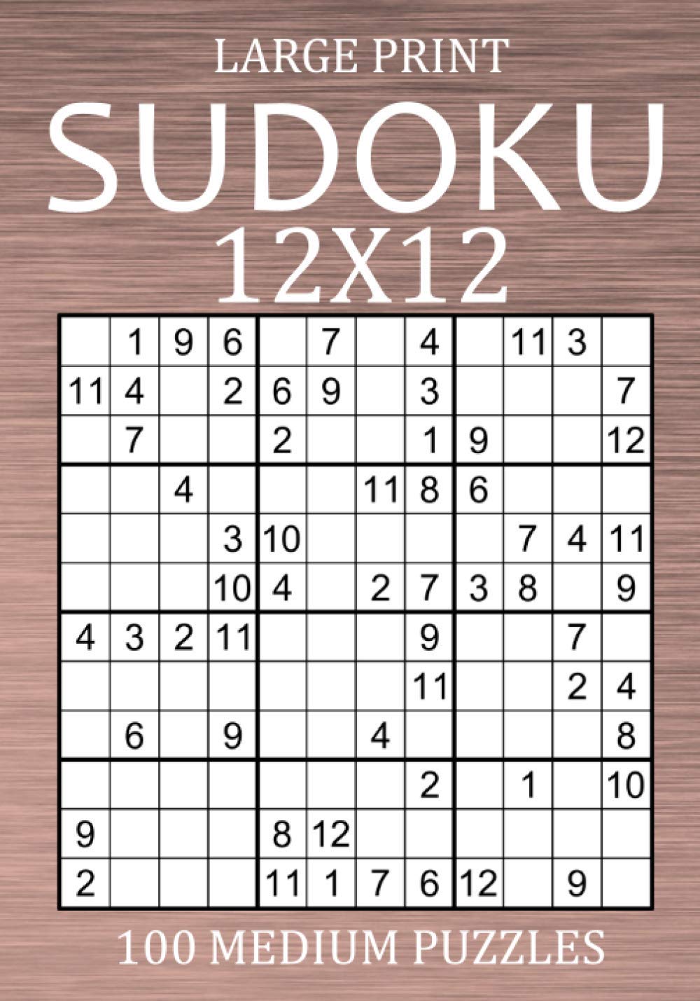 Large Print Sudoku 12x12 - 100 Medium Puzzles: Sudoku Variant Medium Level - Different Type of Sudoku Puzzle Book for Adults (Large Print Sudoku Variants)