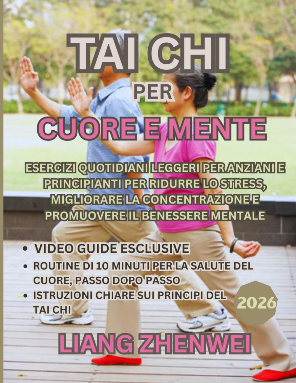 Tai Chi quotidiano di 10 minuti: Per il cuore e la mente: Esercizi quotidiani leggeri per anziani e principianti per ridurre lo stress, migliorare la concentrazione e promuovere il benessere mentale.