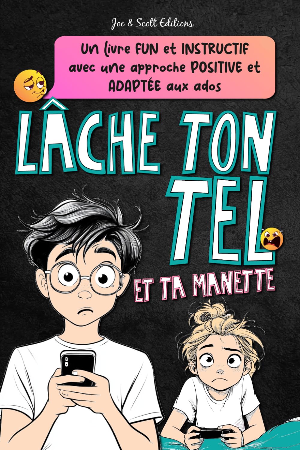 Lâche ton tel: un livre d'activités pour aider les ados et les enfants à prendre du recul sur le téléphone, les écrans et les jeux vidéo.