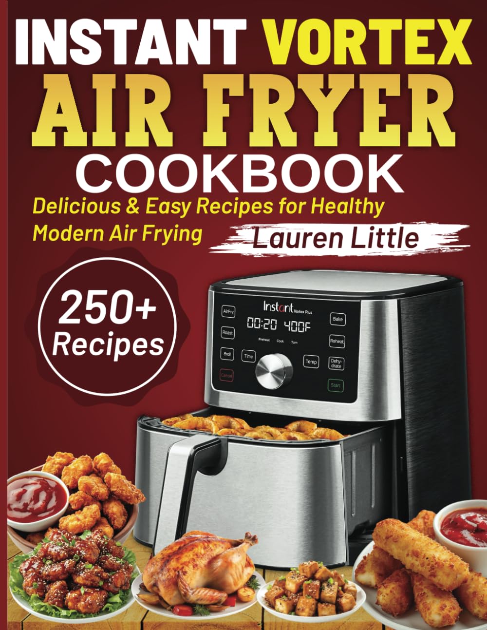 Instant Vortex Air Fryer Cookbook: Delicious & Easy Recipes for Healthy Modern Air Frying