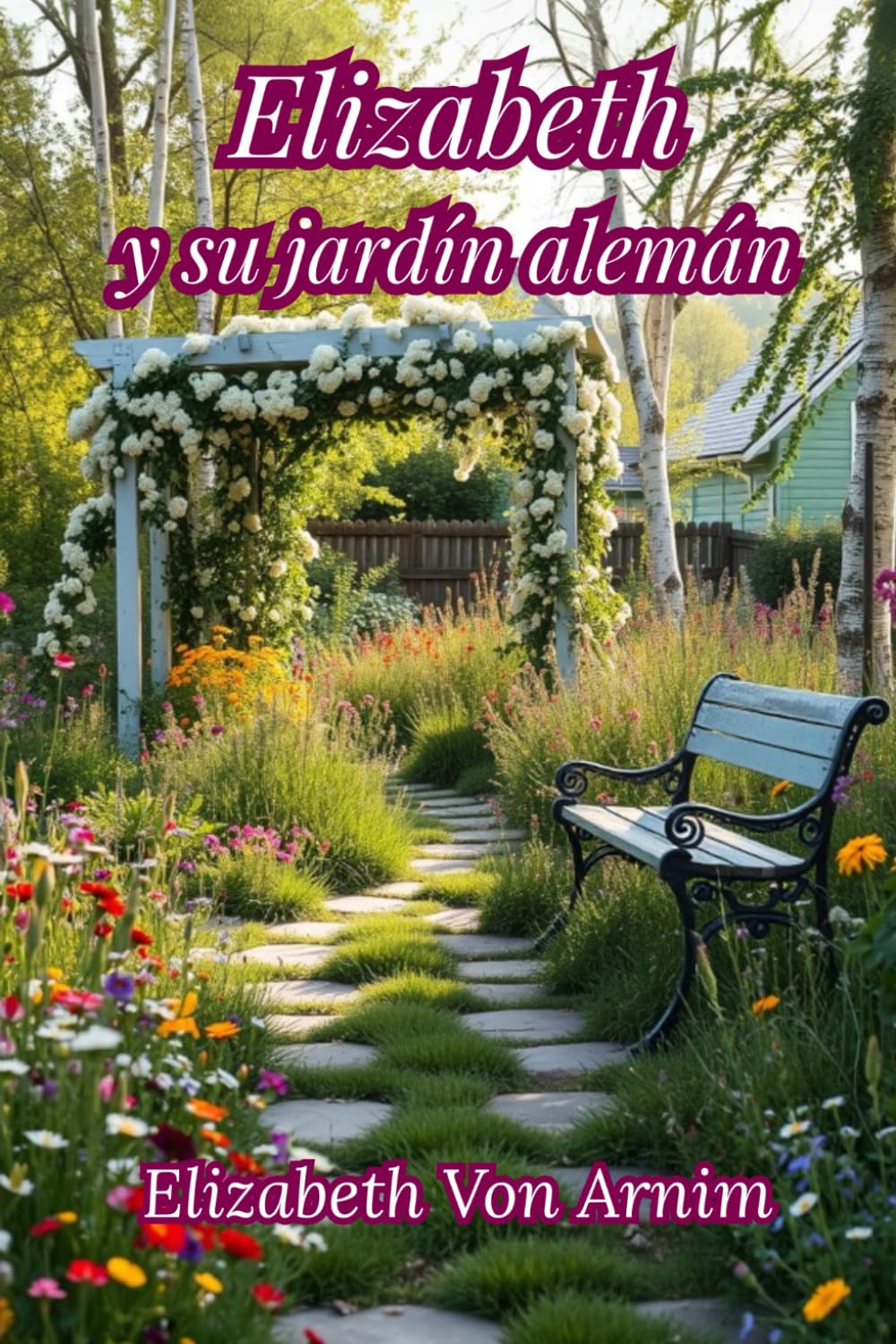 Elizabeth y su jardín alemán (Spanish Edition)