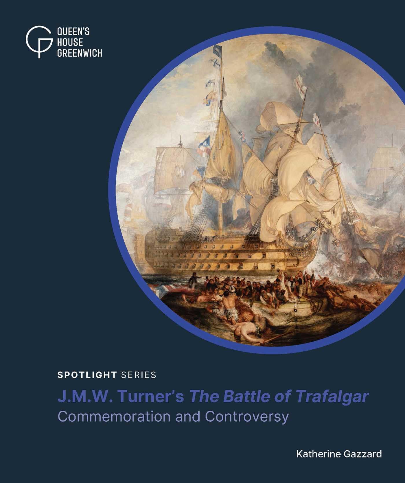 J.M.W. Turner's the Battle of Trafalgar: Commemoration and Controversy