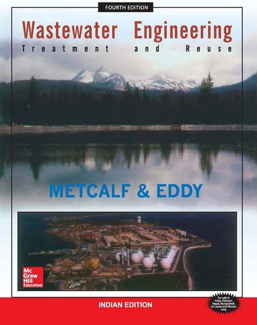 Wastewater Engineering: Treatment And Reuse Hardcover – July 1, 2017