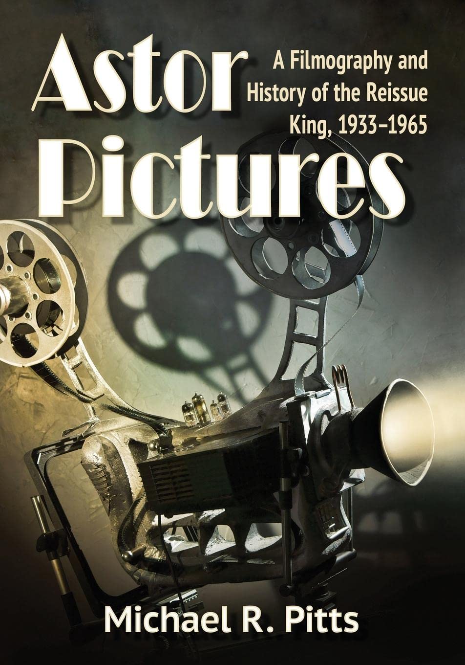 Astor Pictures livre cinéma américain archives de 1933 à 1965