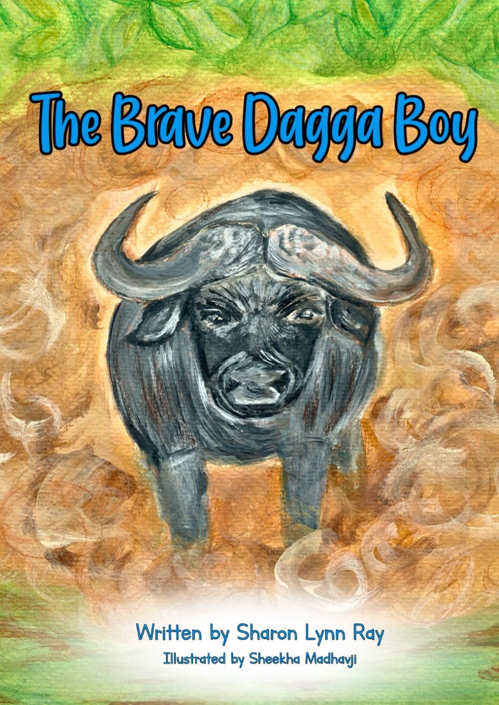 The Brave Dagga Boy: A Heartwarming African Wildlife Adventure for Children