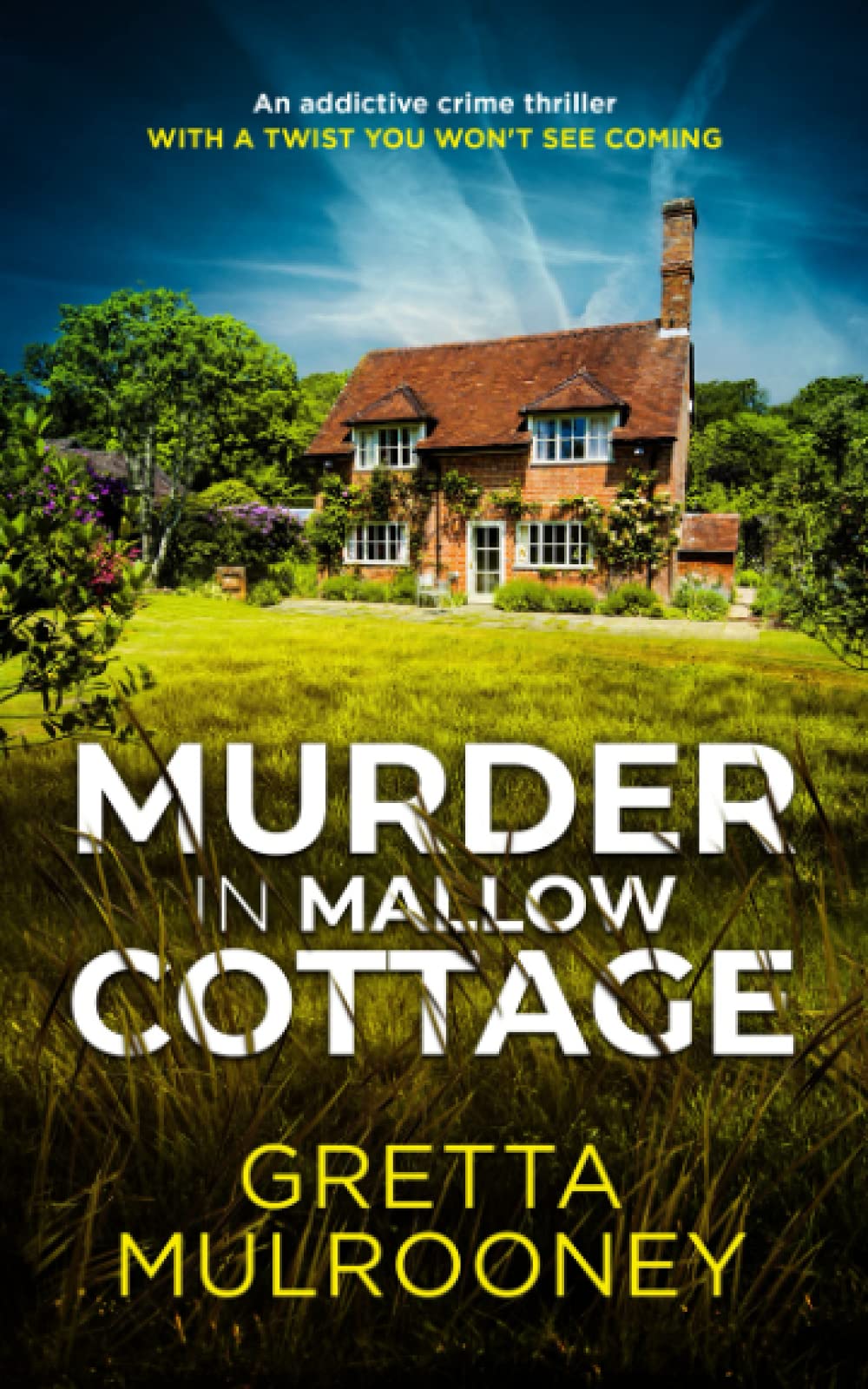 MURDER IN MALLOW COTTAGE an addictive crime thriller with a twist you won’t see coming (Detective Inspector Siv Drummond Mystery)