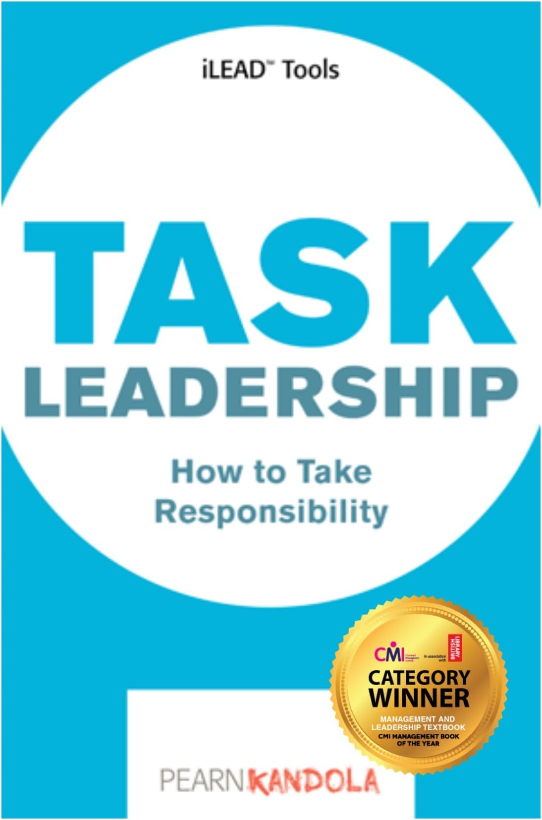 Task Leadership: Tools and Techniques for Aspiring Leaders