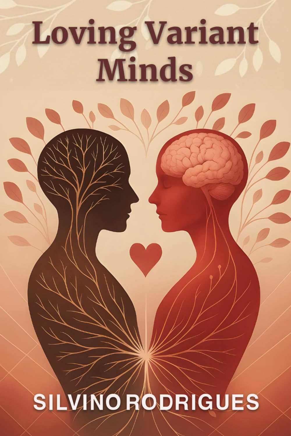 Loving Variant Minds: How to Navigate Love After a Late Neurodivergent Diagnosis