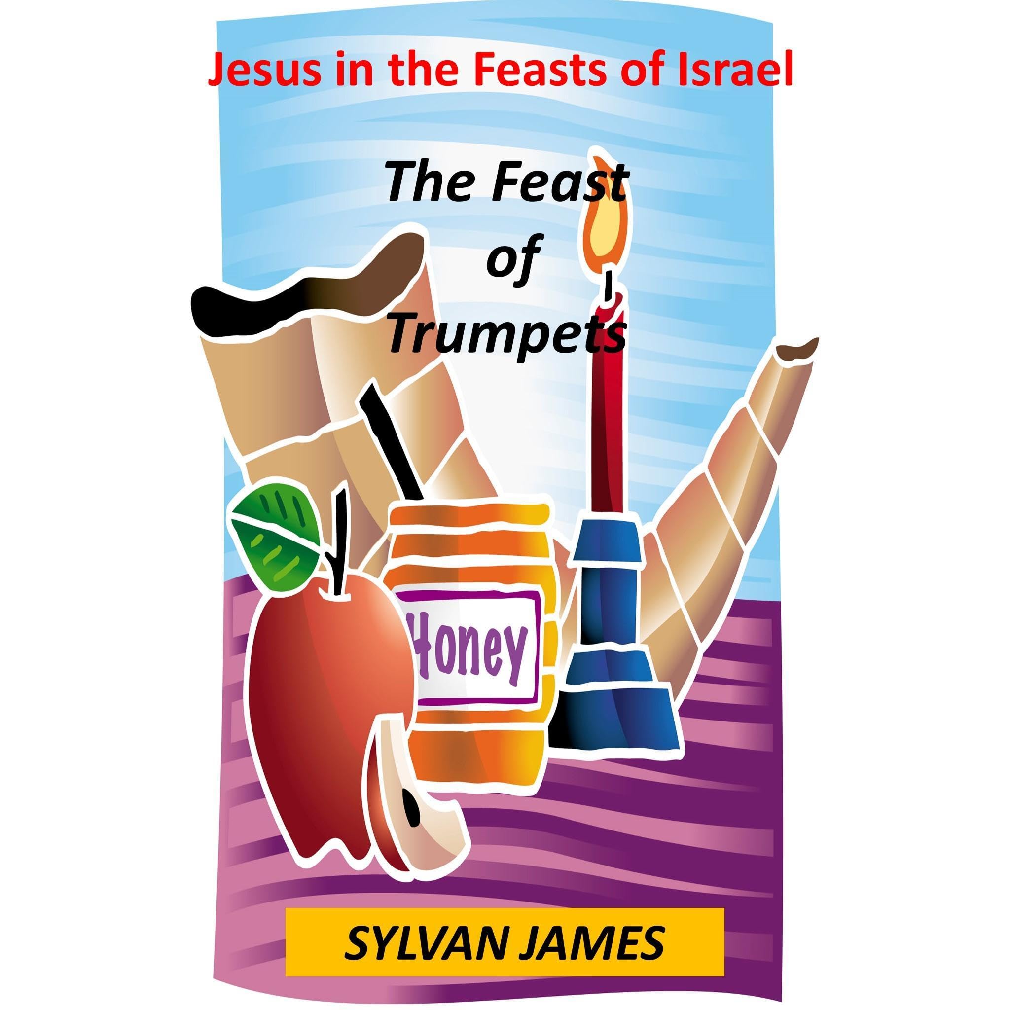 Jesus in the Feasts of Israel