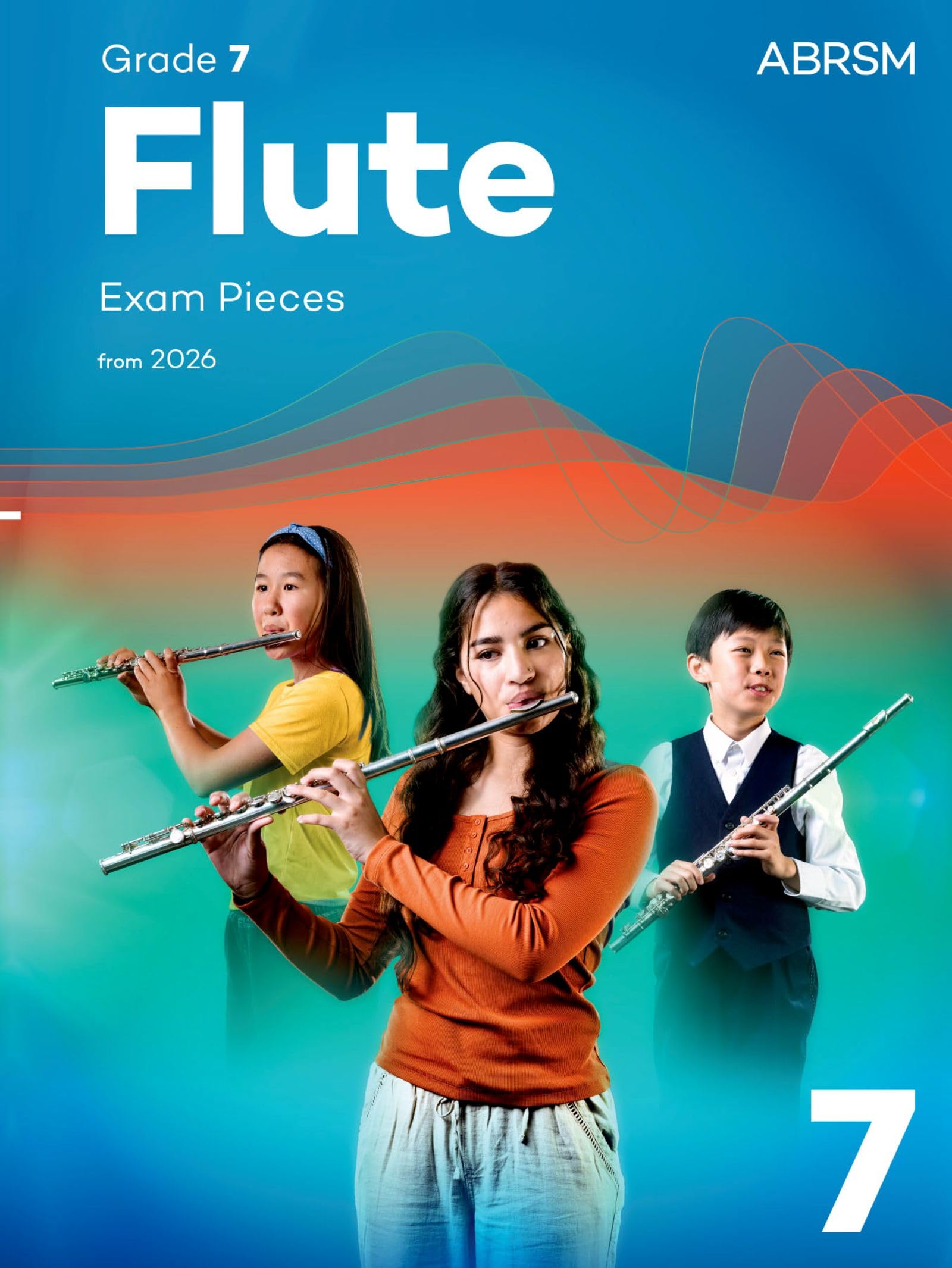 Flute Exam Pieces from 2026, ABRSM Grade 7: Selected from the syllabus from 2026. Flute Part & Piano Accompaniment (ABRSM Exam Pieces)