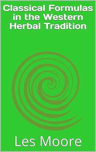 Classical Formulas in the Western Herbal Tradition
