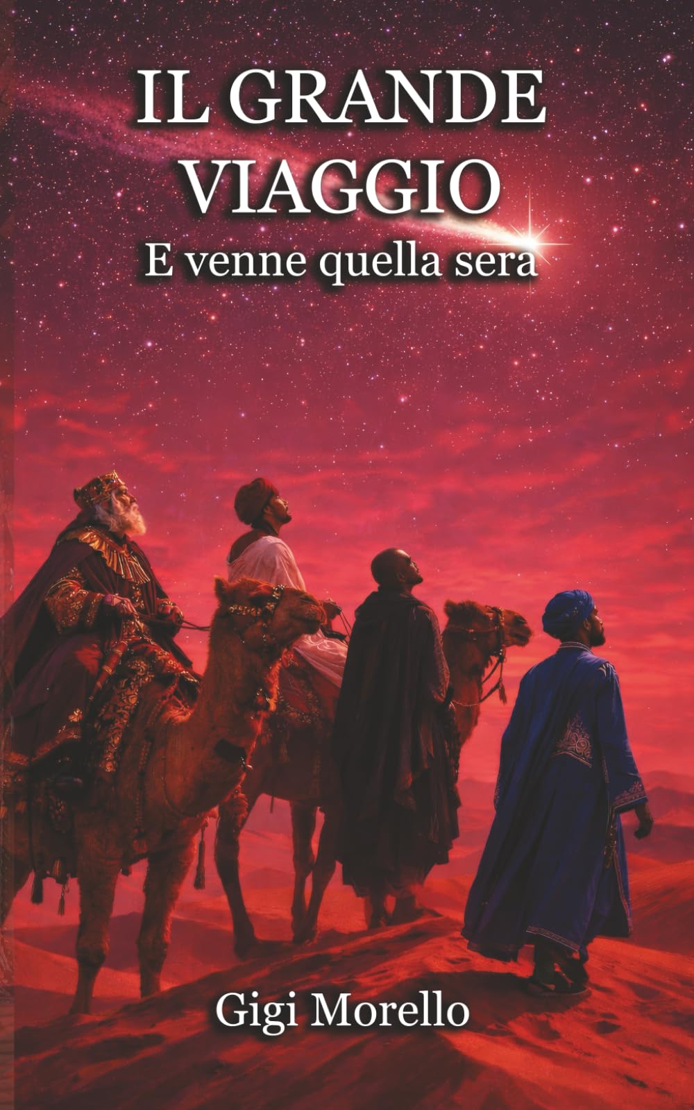 Il Grande Viaggio: E venne quella sera