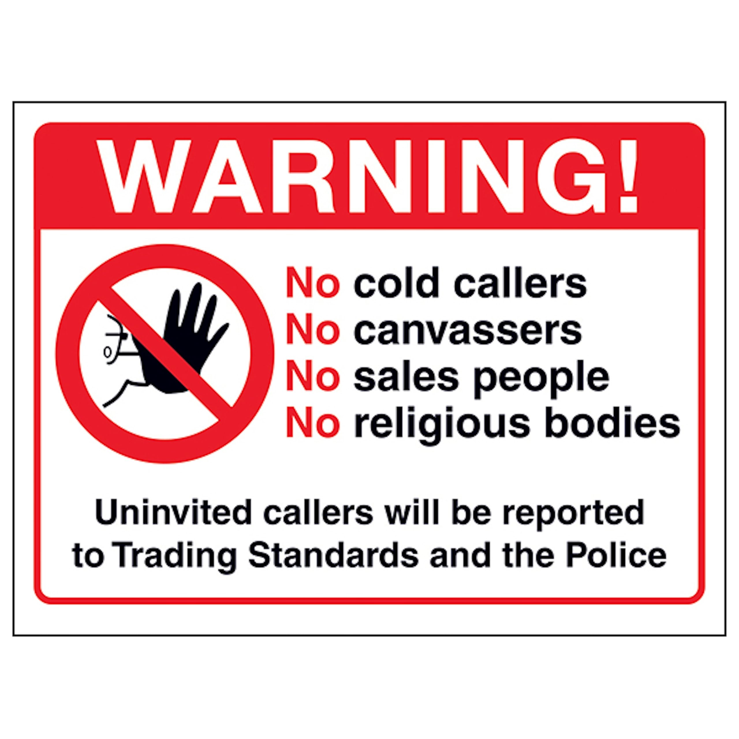 V Safety Warning! No Cold Callers, No Canvassers, No Sales People... 200 x 150 mm - 1mm Rigid Plastic Safety Sign