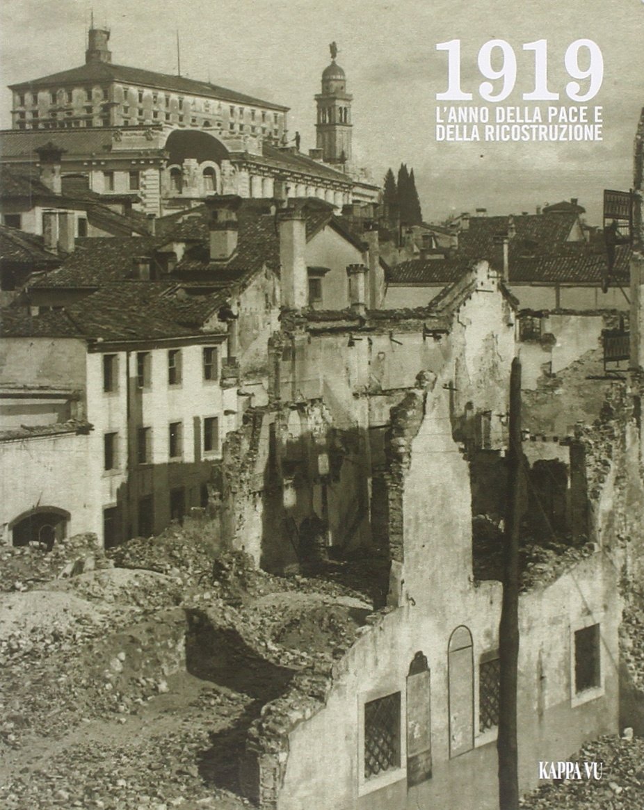 Livre 1919. L'anno della pace e della ricostruzione illustré d'Enrico Folisi