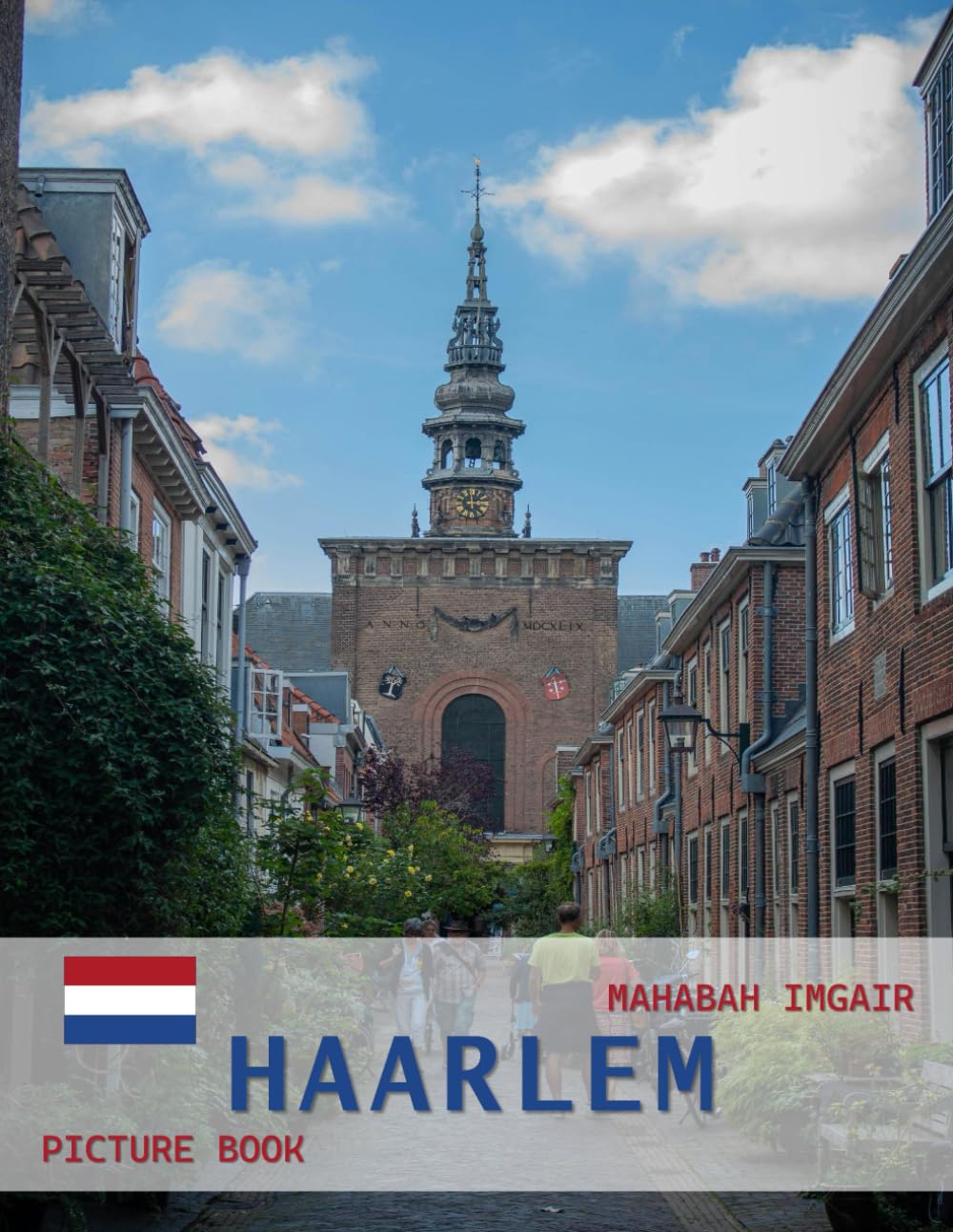 Haarlem: A Timeless Visual Journey — A Coffee Table Photo Collection