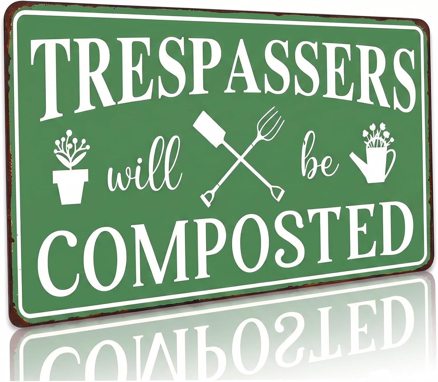BHOKEM Funny Garden Sign Trespassers Will Be Composted Tin Sign 8x12 INCH