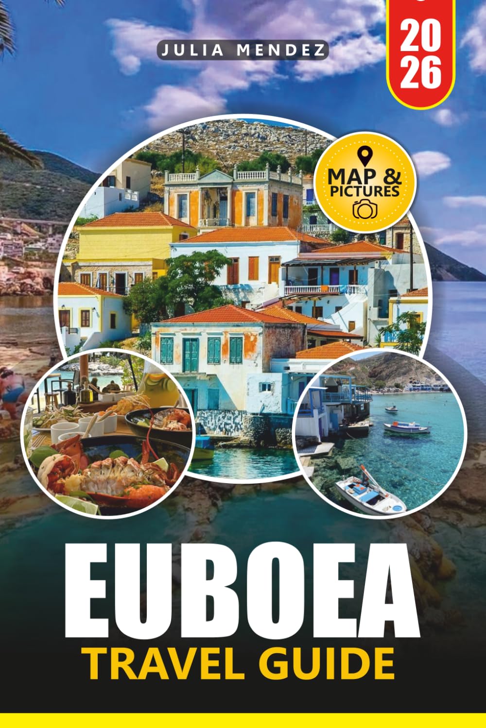 EUBOEA TRAVEL GUIDE 2026: Discover Greece’s Hidden Paradise with Beaches, Villages, Local Tips, Maps & Easy Itineraries