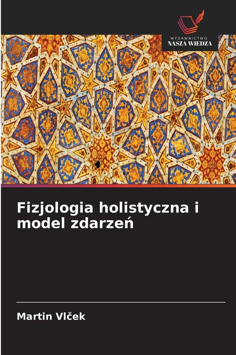Fizjologia holistyczna i model zdarze¿
