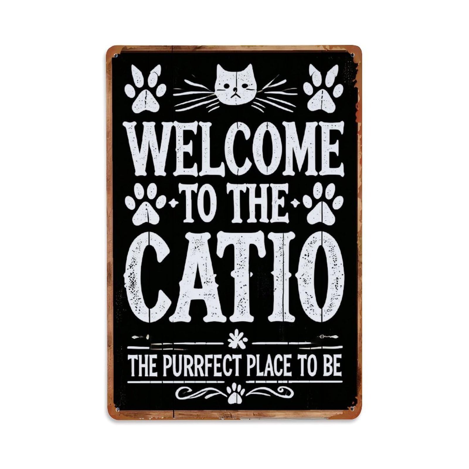 Welcome To The Catio The Purrfect Place To Be Tin Sign Metal Poster Vintage Metal Signs for Home Man Cave Bar Cafe Kitchen laundry room Wall Decorations Gift 8x12Inch