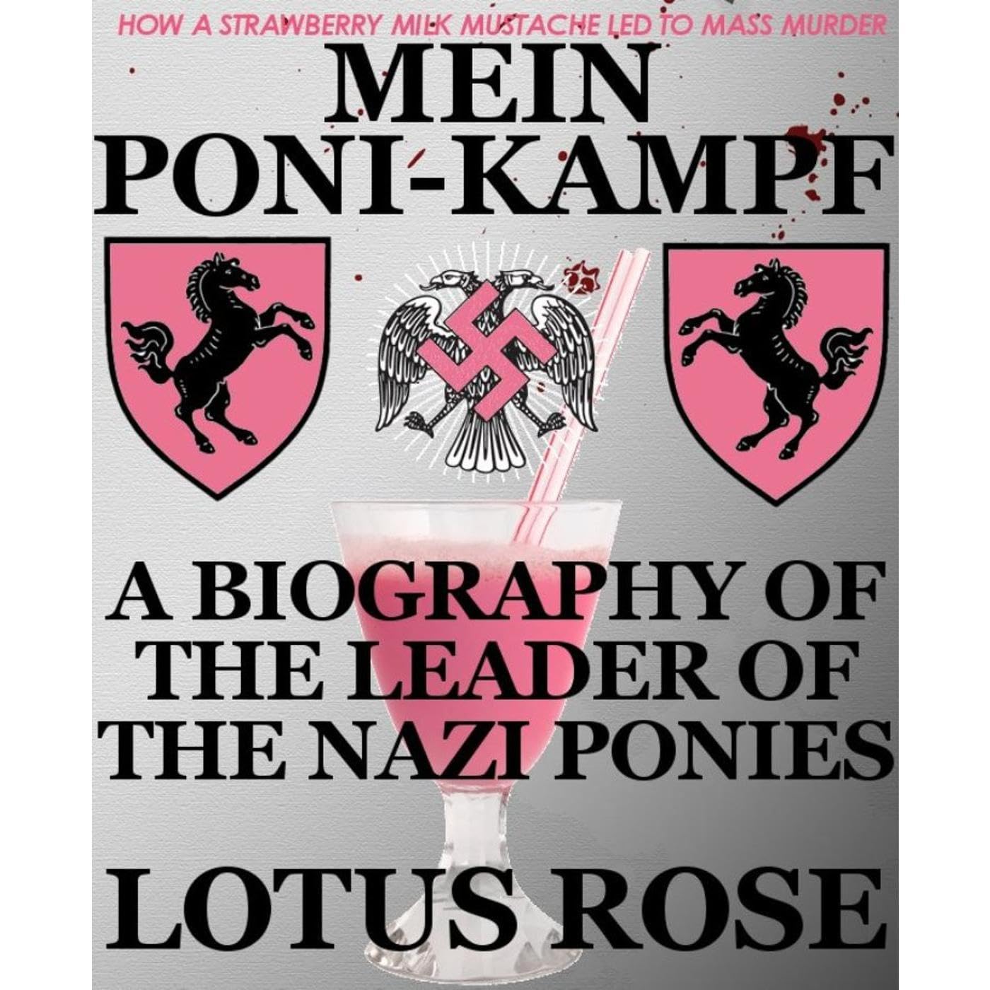 Mein Poni-Kampf: Bio of Leader of Nazi Ponies