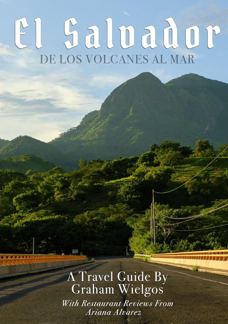 El Salvador: De Los Volcanes Al Mar - Livre de photographie voyage et beaux-arts