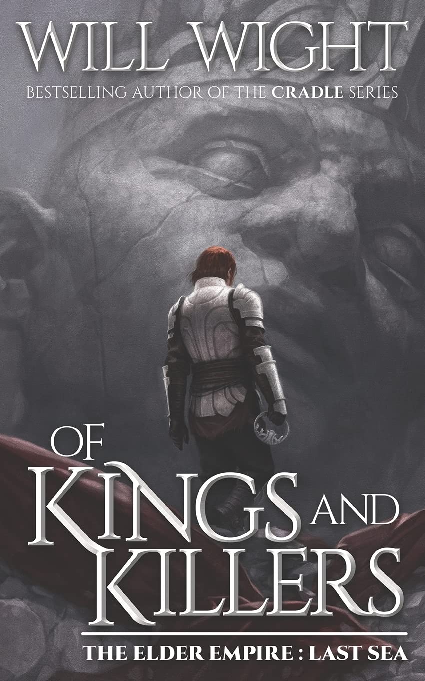 Of Kings and Killers: 3 (The Elder Empire - Sea)