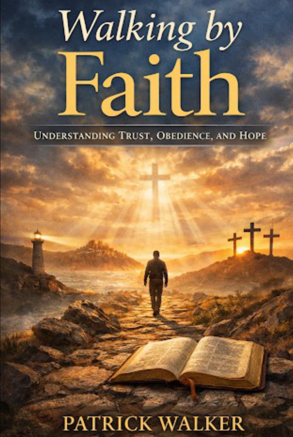 Walking By Faith (Walking With God)