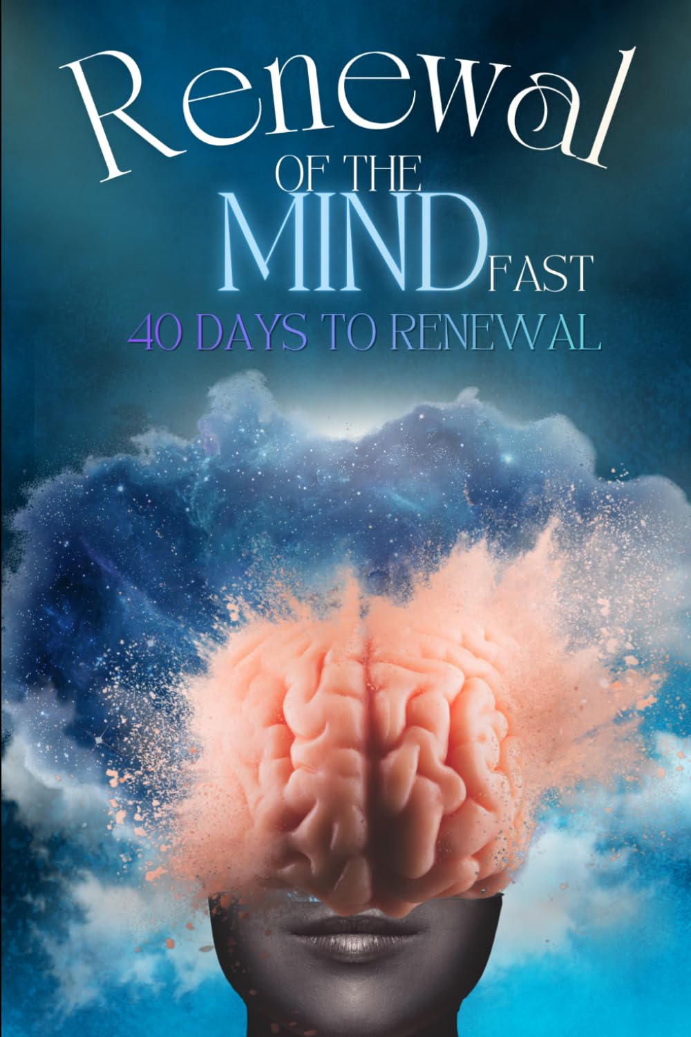Renewal of the Mind