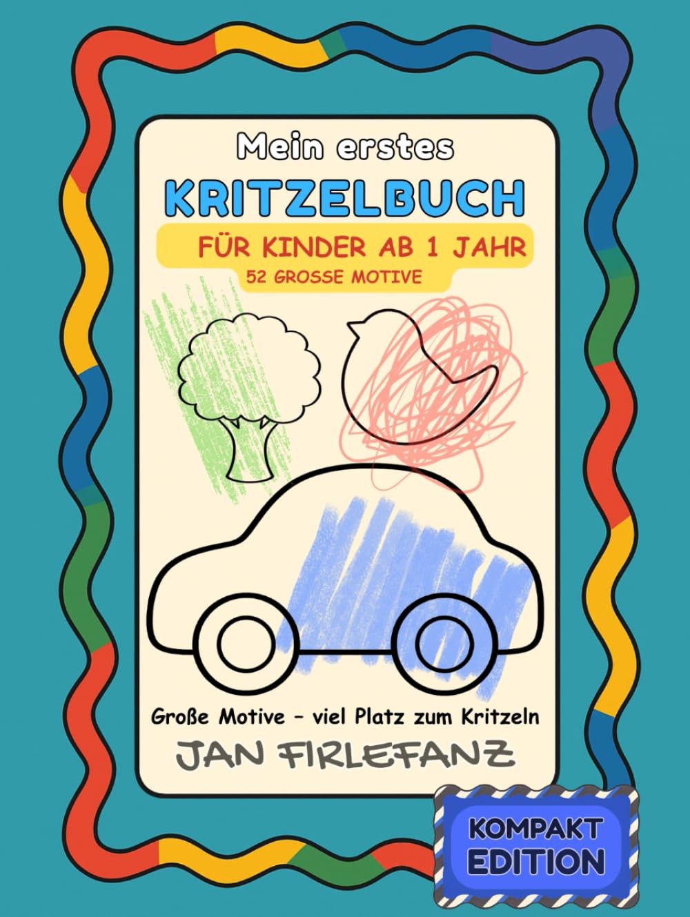 Mein erstes Kritzelbuch – Kompakt: Freies Kritzelbuch für Kinder ab 1 Jahr – 52 große Motive zum Kritzeln, Malen und Entdecken | Einfache Formen | Viel Platz | Einseitig gedruckt