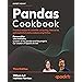 Pandas 1.x Cookbook: Practical recipes for scientific computing, time ...