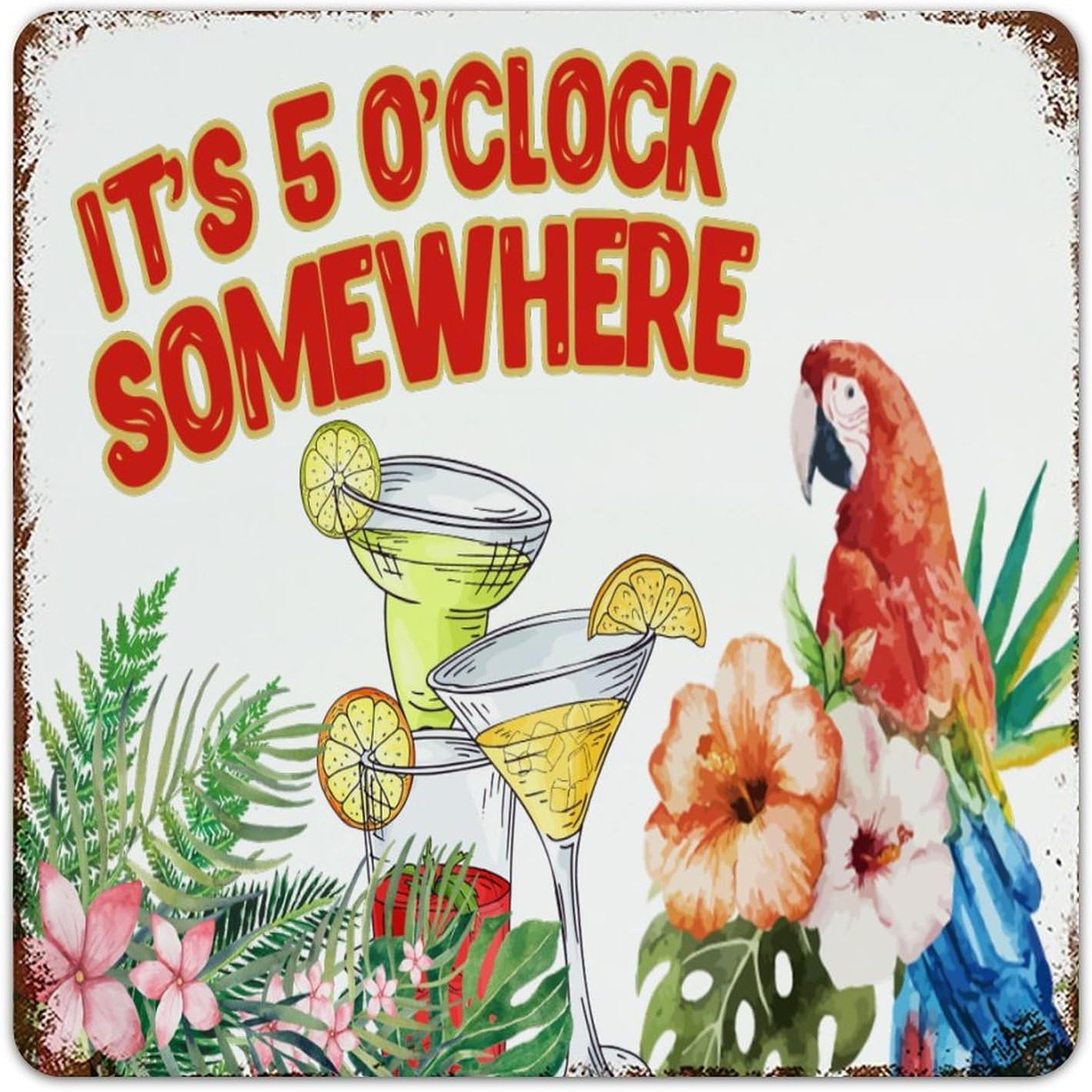 Autravelco Rustic Metal Signs Outdoor It's Five O'clock Somewhere Room Decor for Men Aluminum Metal Sign for Men Fence Kitchen Macaw Summer Hawaiian Toucans Art Poster Gift for Terrace 12x18 Inch