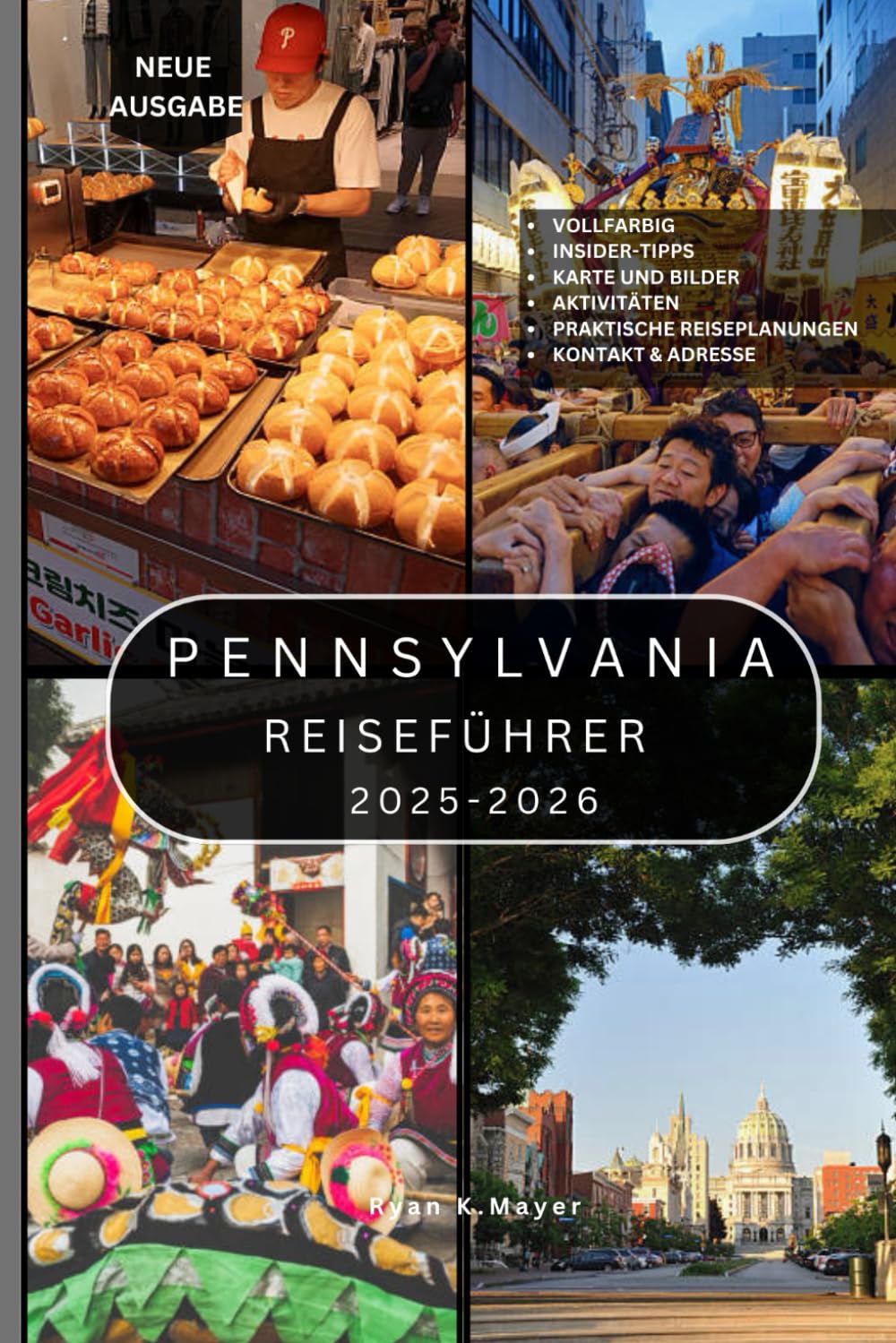 PENNSYLVANIA REISEFÜHRER: Über 100 sehenswerte Wanderwege, Städte, Sehenswürdigkeiten, Wasserfälle, historische Stätten, kulinarische Routen, ... im gesamten Keystone State (German Edition)      Paperback – February 26, 2026