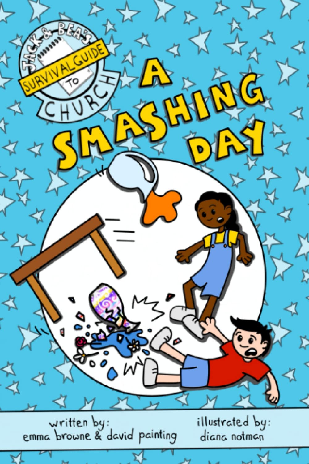 A Smashing Day: Jack & Bea's Survival Guide to Church
