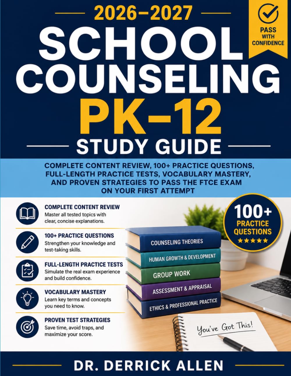School Counseling PK–12 Study Guide 2026–2027: Complete Content Review, 100+ Practice Questions, Full-Length Practice Tests, Vocabulary Mastery, and ... (Teacher Certification Mastery Series)