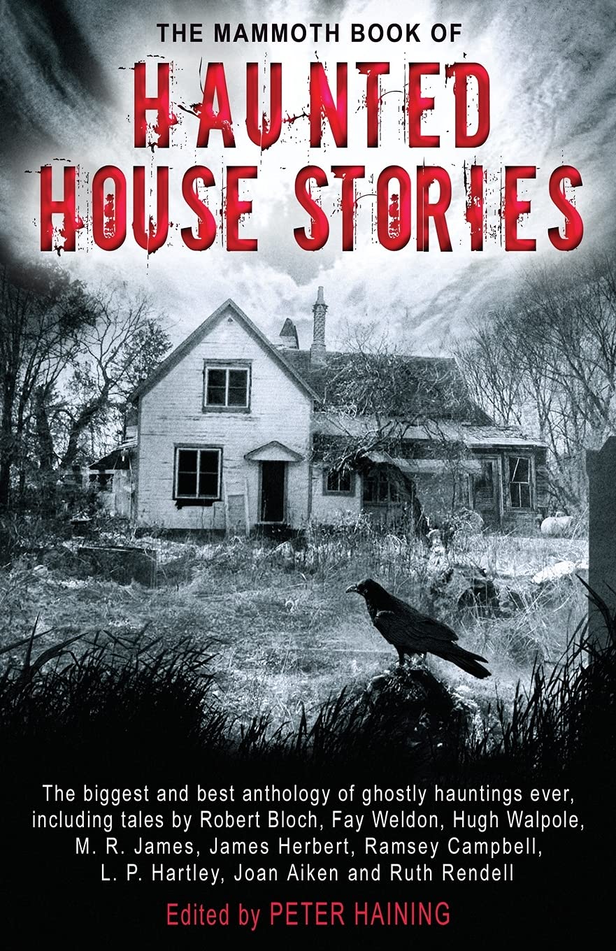 The Mammoth Book of Haunted House Stories (Mammoth) (Mammoth Books) By Peter Ha